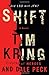 Shift: A Novel