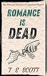 Romance is Dead: A cosy Scottish mystery novel (The Wronged Women's Co-operative Book 3)