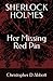 SHERLOCK HOLMES Her Missing Red Pin (The Watson Chronicles)