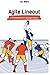 Agile Lineout: A Framework for change teams