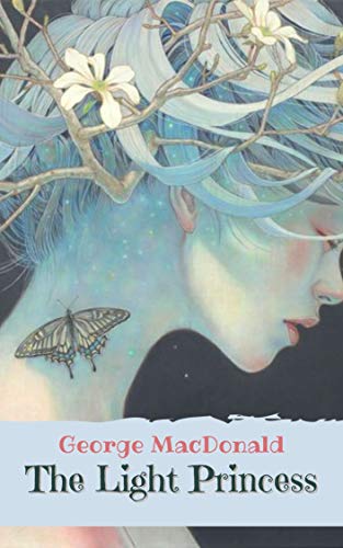 The Light Princess: Original Classics and Annotated