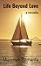 Life Beyond Love: Life proc...
