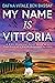 My Name Is Vittoria by Dafna Vitale Ben Bassat