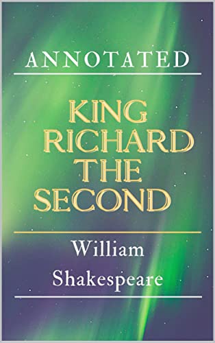 King Richard the Second Annotated