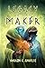 Legacy of the Maker (The Maker Series Book 4)