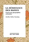 La résistance des...