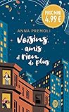 Voisins, amis et rien de plus by Anna Premoli