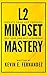 L2 Mindset Mastery: Elevate...