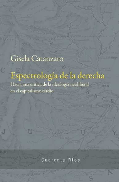 Espectrología de la derecha (Perfect Paperback)