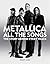 Metallica All the Songs: The story behind every track