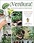 ¡Verdura! – Jardinería para tu bienestar / ¡Verdura! – Living... by Perla Sofía Curbelo-Santiago
