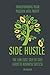 Side Hustle - the low cost,...