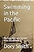Swimming in the Pacific: My...