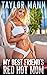 My Best Friend's Red Hot Mom by Taylor Mann