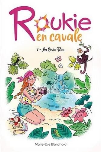 ROUKIE EN CAVALE V 02 AU COSTA RICA (Paperback)