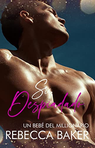 Sr. Despiadado: Un bebé del millonario (Bebé Sorpresa #2)
