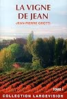 LA VIGNE DE JEAN T1