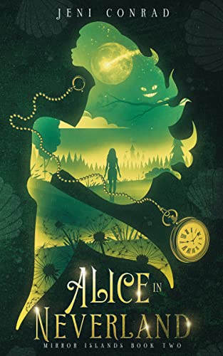 Alice in Neverland (Mirror Islands, #2)