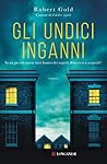 Gli undici inganni by Robert  Gold