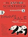 Il satiro scientifico. Riprodursi male. Sesso e amore apparen... by Barbascura X