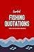 Essential Fishing Quotation...