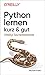 Python lernen – kurz & gut (O'Reilly`s kurz & gut) (German Edition)