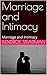 Marriage and Intimacy: How ...