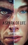 A Spark of Life