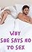 30 REAL Reasons Women Say N...