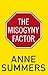 The Misogyny Factor
