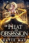Of Heat and Obses...