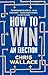 How to Win an Election