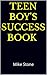 Teen Boy's Success Book: Th...