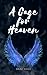 A Cage for Heaven (A Cage f...