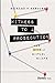 Witness to a Prosecution: The Myth of Michael Milken
