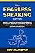 The Fearless Speaking Guide...