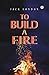 To Build a Fire