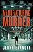 Manufacturing Murder (Sam N...