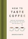 How to Taste Coff...