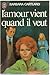 L'amour vient quand il veut ** by Barbara Cartland