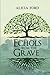 ECHOLS FROM THE GRAVE by Alicia Ford