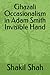 Ghazali Occasionalism in Adam Smith Invisible Hand by Shakil Ahmed Shah