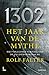 1302 − Het jaar van de mythe by Rolf Falter