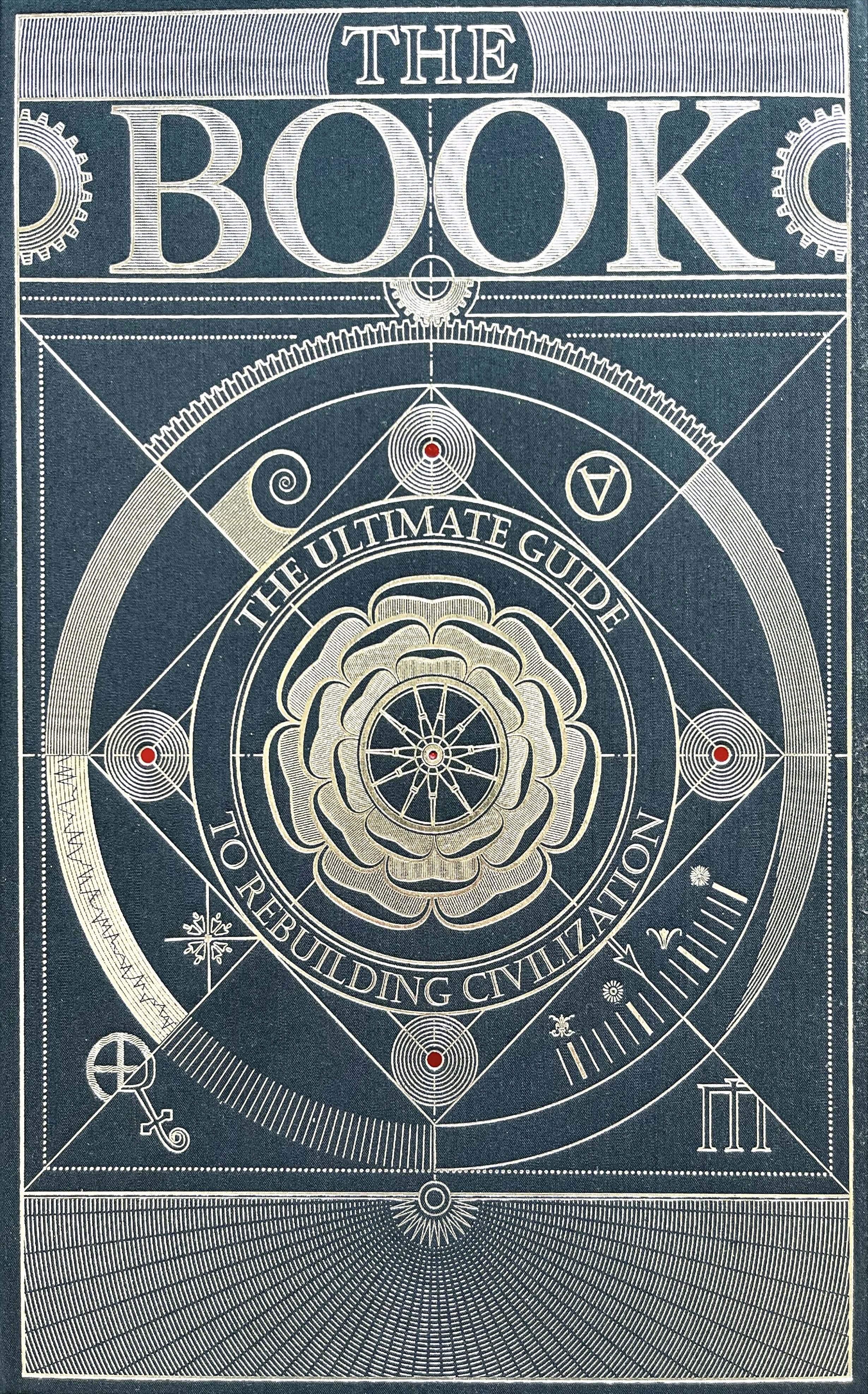 The Book: The Ultimate Guide To Rebuilding Civilization (Hardcover)