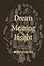 Dream Meaning and Insight: ...