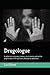 Drugologue