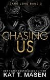 Chasing Us