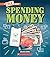 Spending Money: Budgets, Cr...