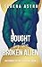 Bought by the Broken Alien:...