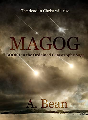 MAGOG: An End Times Thriller (Ordained Catastrophe Book 1)